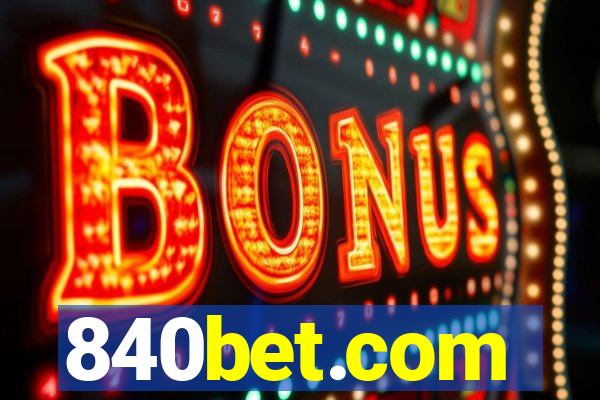 840bet.com