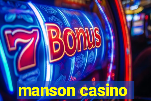 manson casino