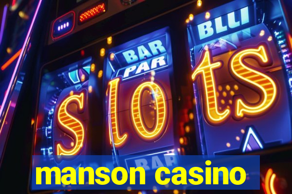 manson casino