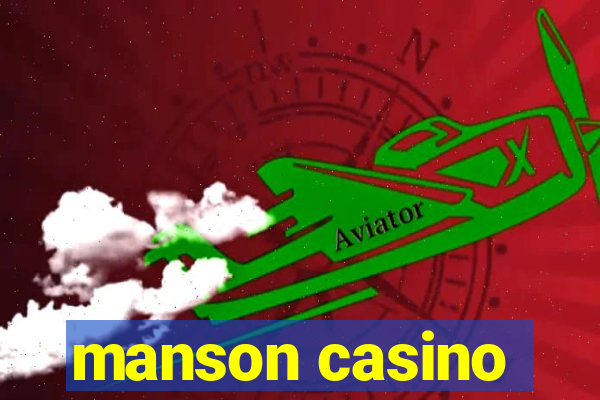 manson casino