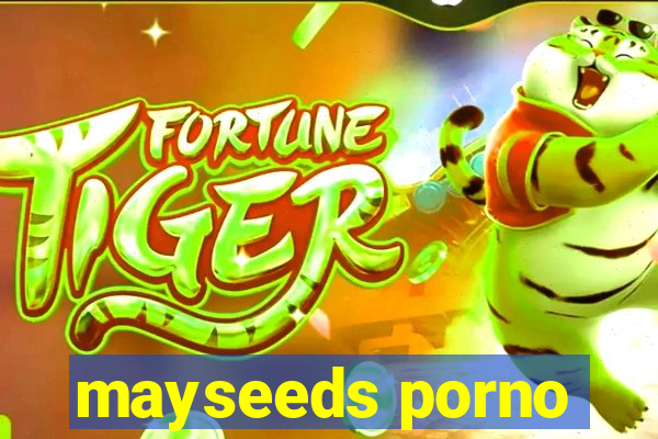 mayseeds porno