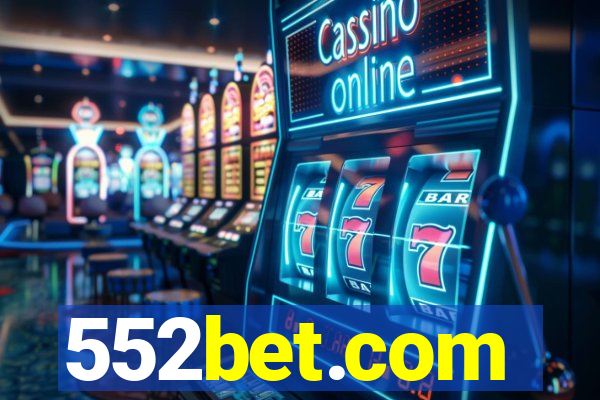 552bet.com