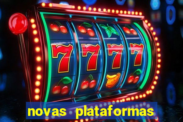 novas plataformas de slots