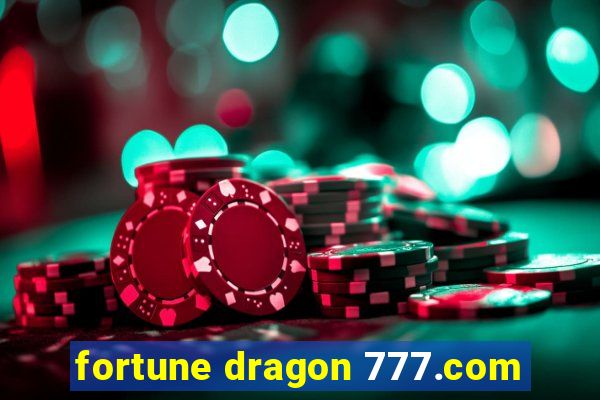 fortune dragon 777.com