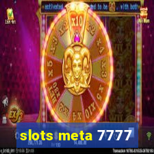 slots meta 7777