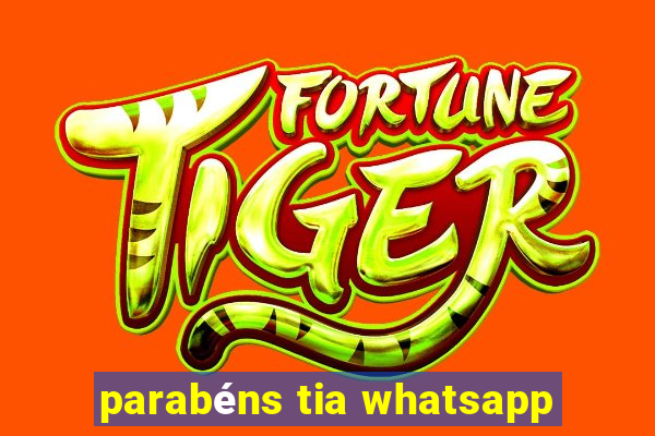 parabéns tia whatsapp