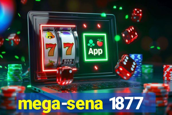 mega-sena 1877