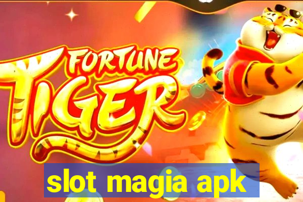 slot magia apk