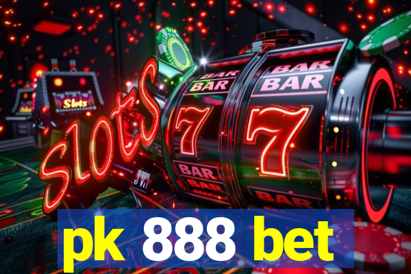 pk 888 bet