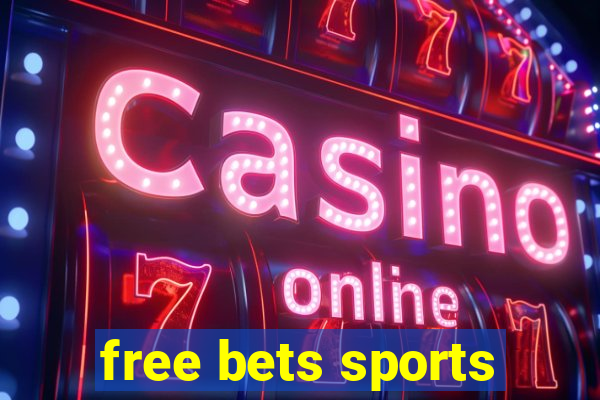 free bets sports