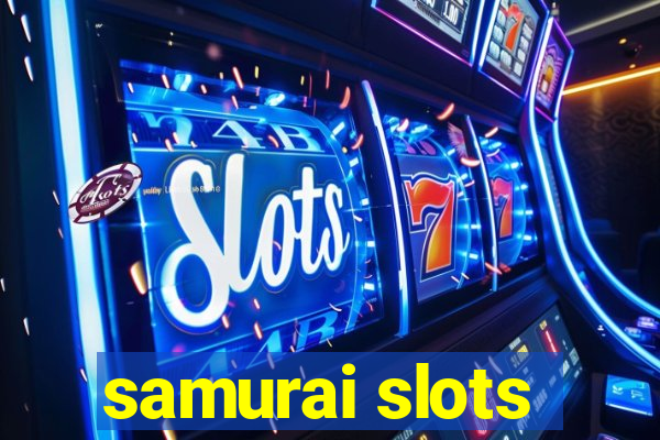 samurai slots