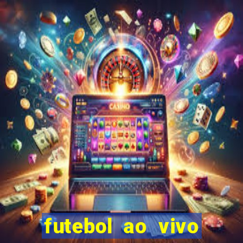 futebol ao vivo sem travar