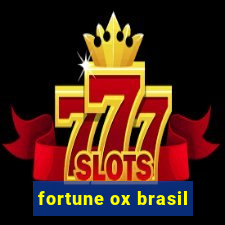 fortune ox brasil