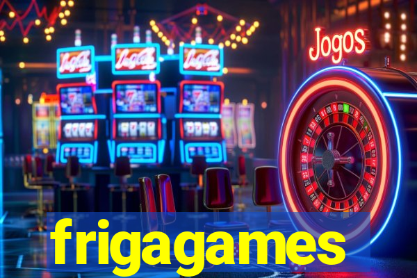 frigagames