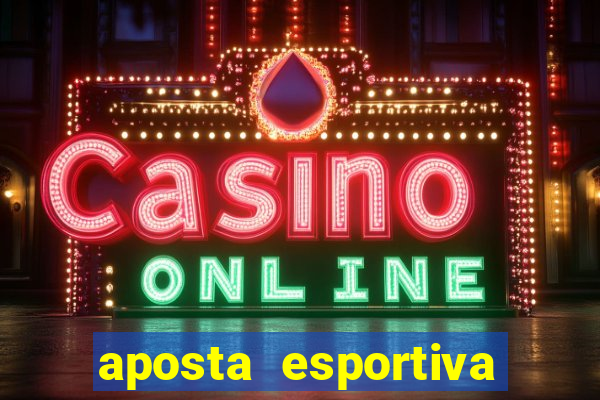 aposta esportiva online betano