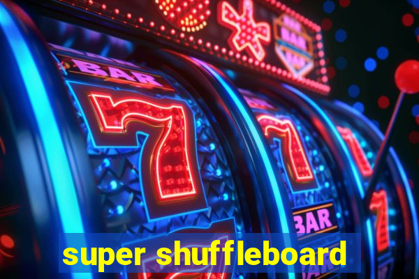 super shuffleboard