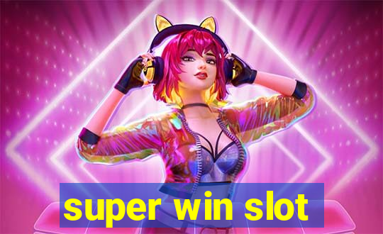 super win slot