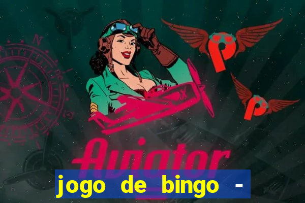 jogo de bingo - bingo ao vivo