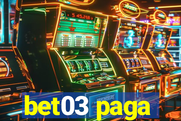 bet03 paga