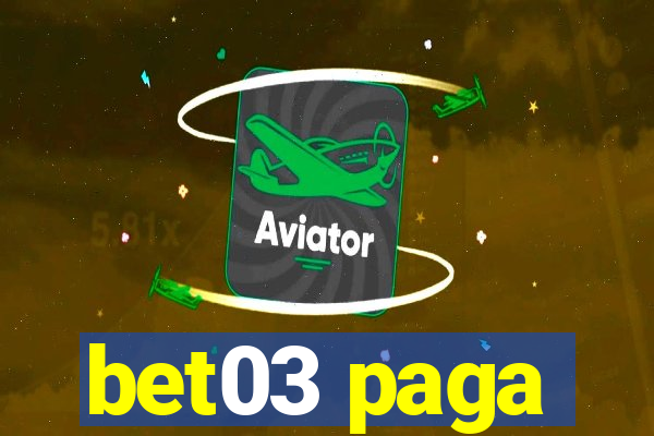 bet03 paga