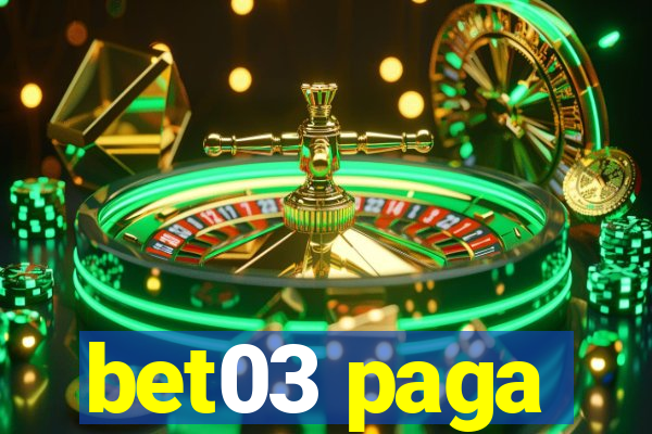 bet03 paga