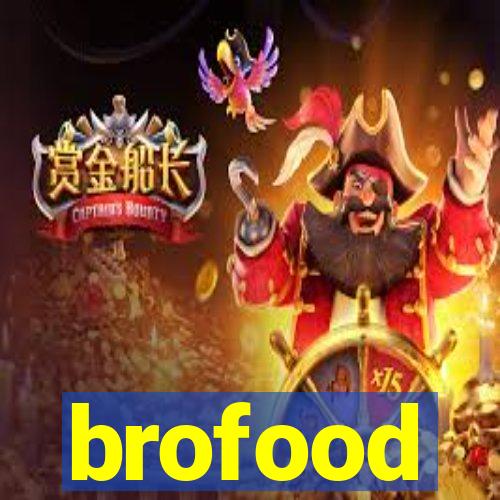 brofood