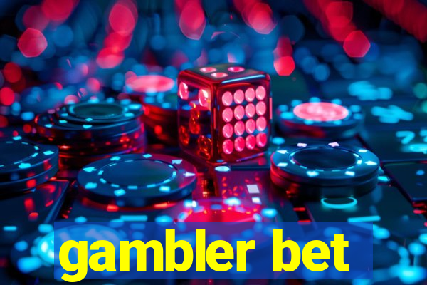 gambler bet