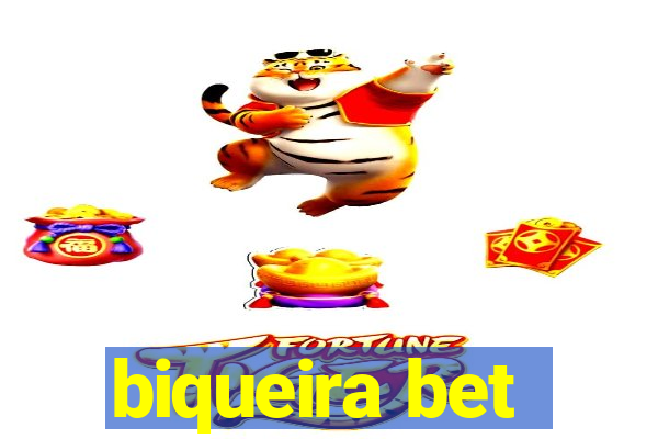 biqueira bet