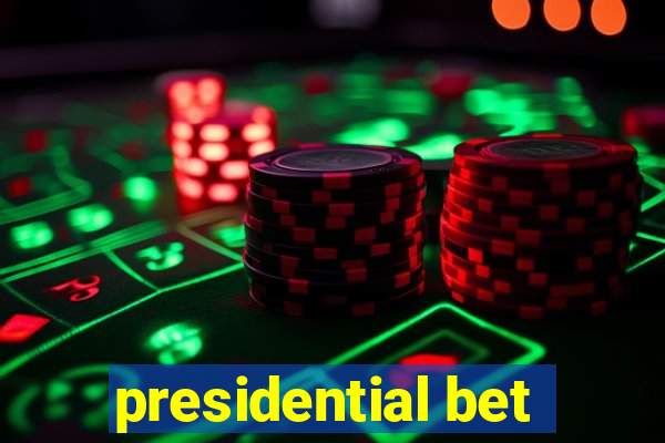 presidential bet