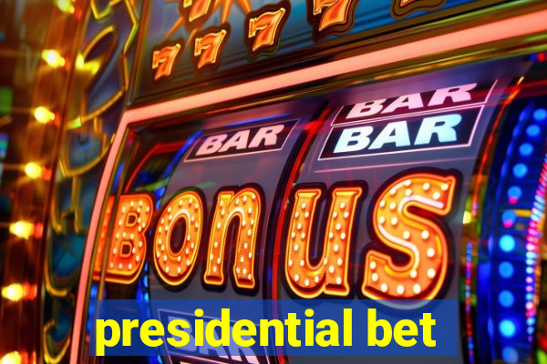 presidential bet