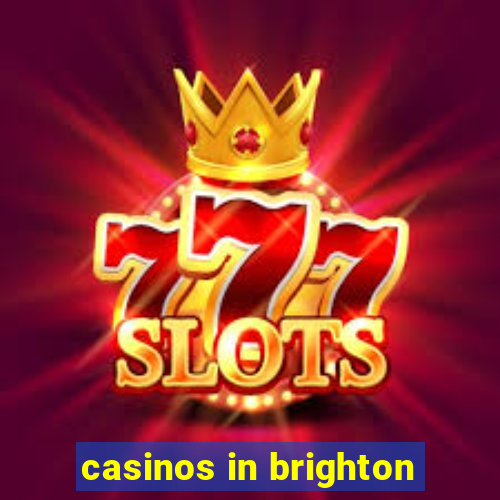 casinos in brighton