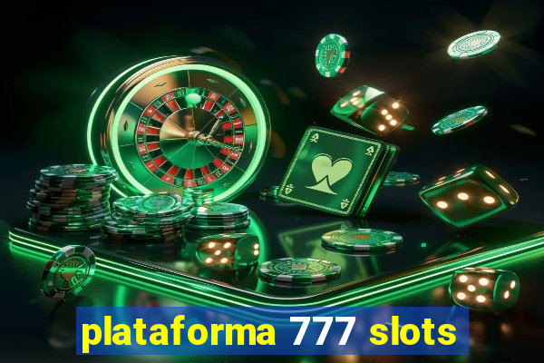 plataforma 777 slots