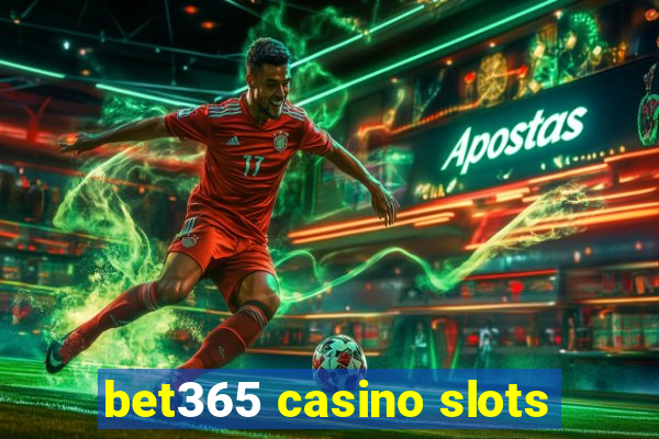 bet365 casino slots