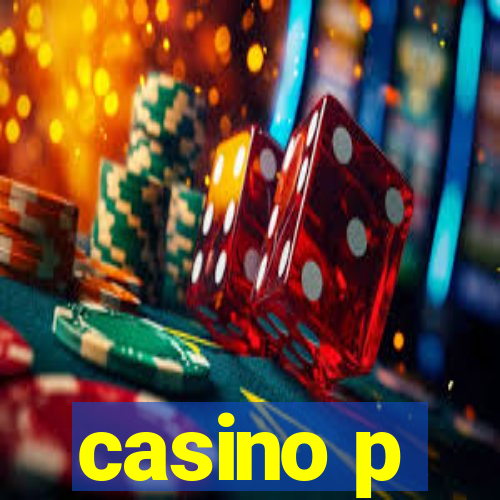 casino p