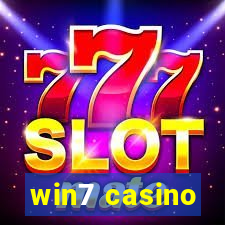 win7 casino