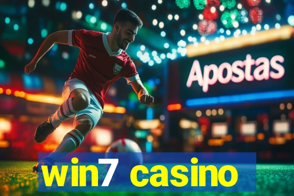 win7 casino