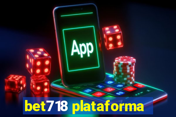 bet718 plataforma