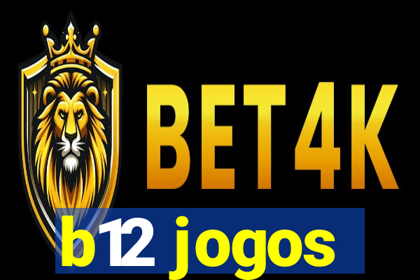 b12 jogos