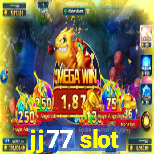 jj77 slot