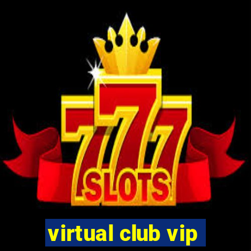 virtual club vip