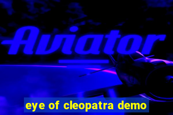 eye of cleopatra demo