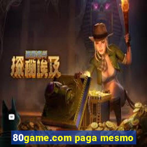 80game.com paga mesmo