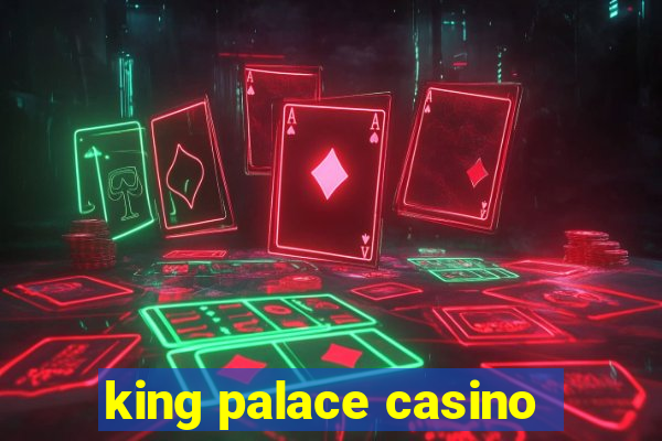 king palace casino