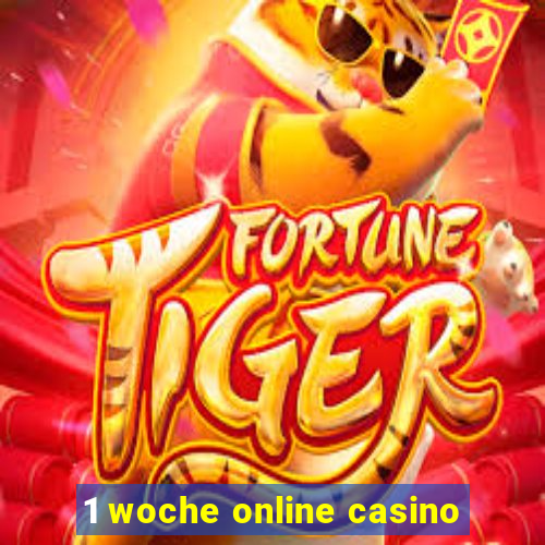 1 woche online casino