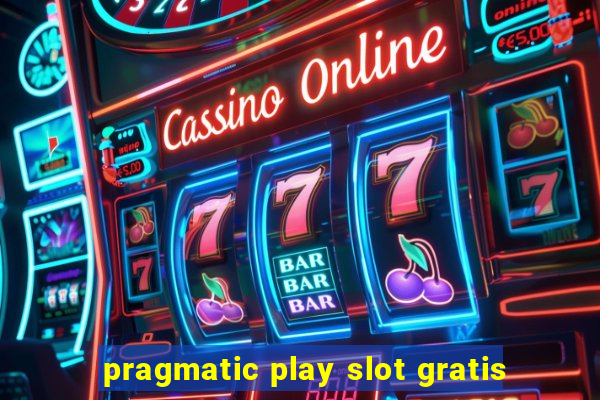 pragmatic play slot gratis