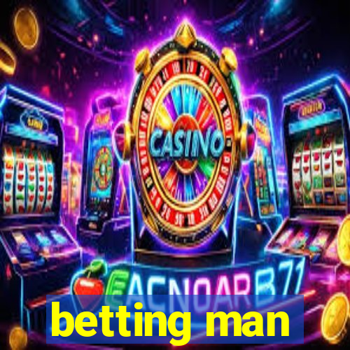 betting man