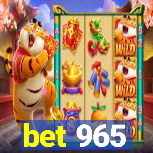 bet 965