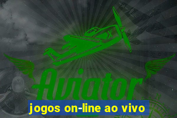 jogos on-line ao vivo