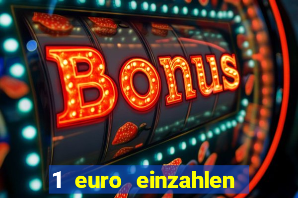 1 euro einzahlen casino 2020