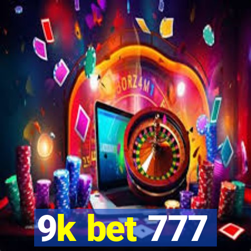 9k bet 777